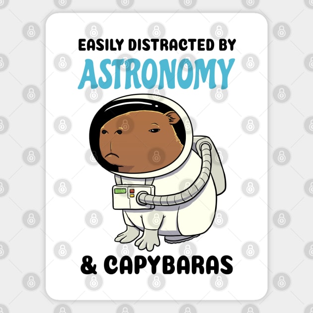 Easily Distracted by Astronomy and Capybaras Magnet by capydays